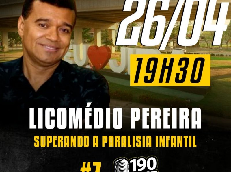 ASSISTA A PARTIR DAS 19h30, O IMPERDÍVEL EPISÓDIO DO 190PODCAST COM LICOMÉDIO PEREIRA